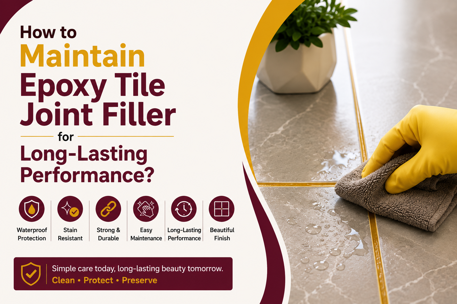 How to Maintain Epoxy Tile Joint Filler for Long-Lasting Performance