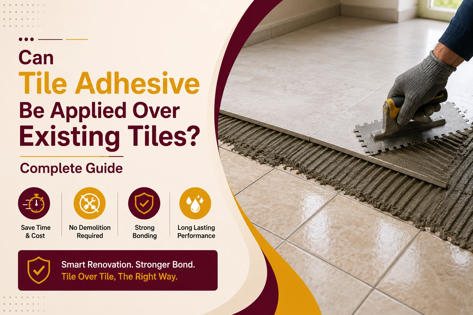 Can Tile Adhesive Be Applied Over Existing Tiles